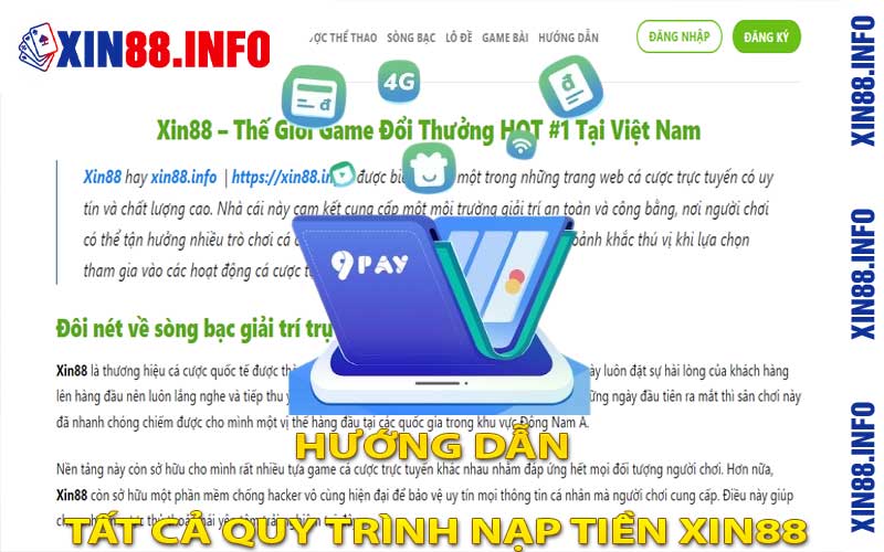 Hướng dẫn tất cả quy trình nạp tiền Xin88