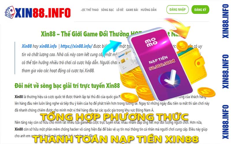 Tổng hợp phương thức thanh toán nạp tiền Xin88