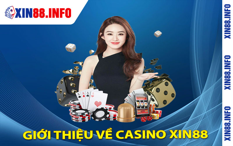 Giới thiệu về Casino xin88