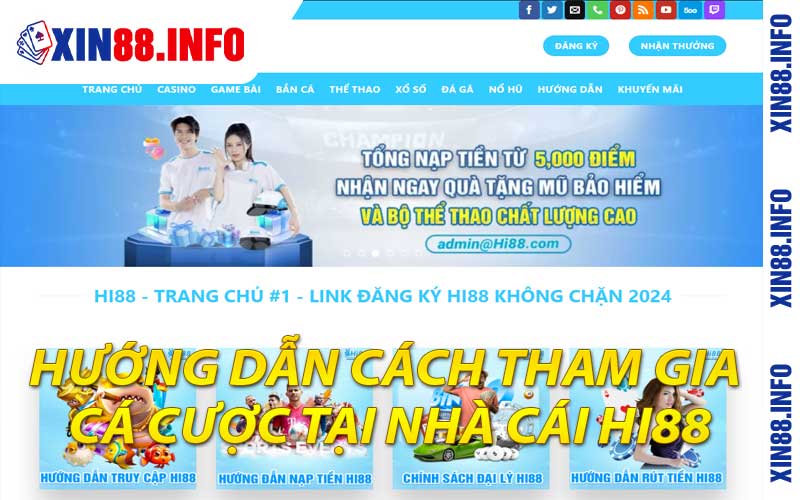 Hướng dẫn cách tham gia cá cược tại nhà cái Hi88